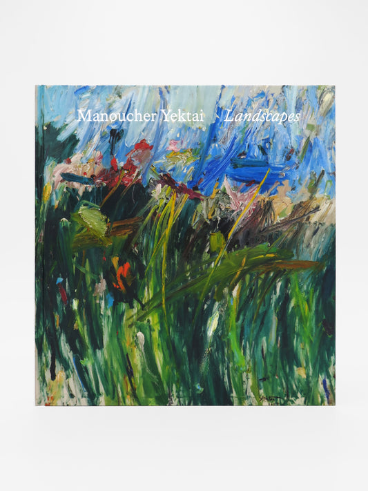 Manoucher Yektai “Landscapes”